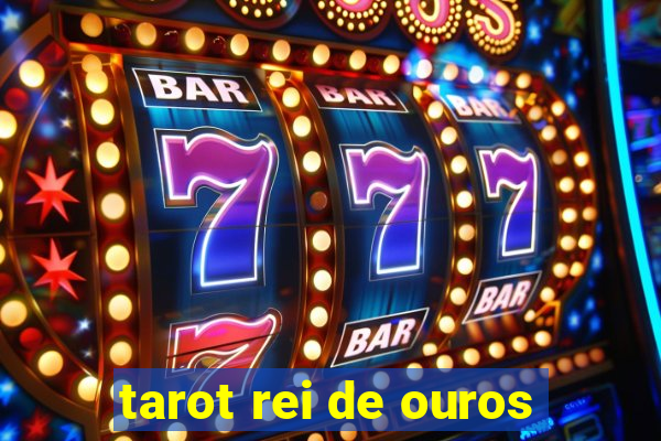 tarot rei de ouros